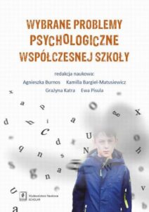 Okładka: Wybrane problemy psychologiczne współczesnej szkoły