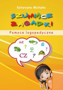 Okładka: Szumiące zagadki. Pomoce logopedyczne