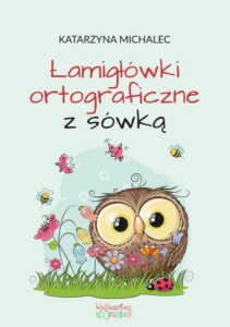 Okładka: Łamigłówki ortograficzne z sówką