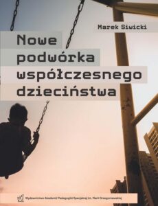 Okładka: Nowe Podwórko współczesnego dzieciństwa