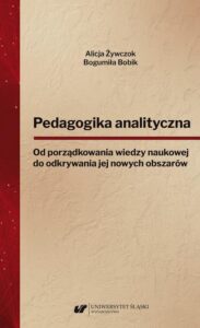 Okładka: Pedagogika analityczna. Od porządkowania wiedzy naukowej do odkrywania jej nowych obszarów