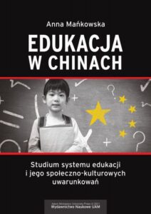 Okładka: Edukacja w Chinach Studium systemu edukacji i jego społeczno-kulturowych uwarunkowań