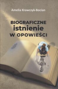 Okładka: Biograficzne istnienie w opowieści