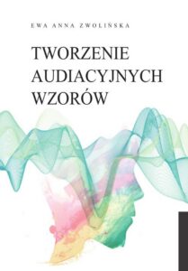 Okładka: Tworzenie audiacyjnych wzorów