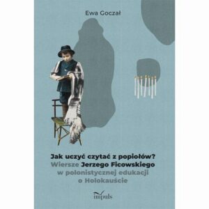 Okładka: Jak uczyć czytać z popiołów?