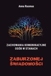 Okładka: Zachowania komunikacyjne osób w stanach zaburzonej świadomości