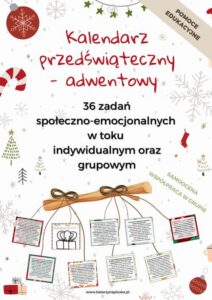 Okładka: Kalendarz przedświąteczny – adwentowy. 36 zadań społeczno-emocjonalnych w toku indywidualnym oraz grupowym