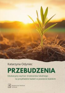 Okładka: Przebudzenia. Edukacyjny wymiar środowiska lokalnego na przykładzie badań w powiecie bialskim