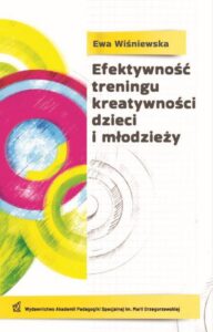 Okładka: Efektywność treningu kreatywności dzieci i młodzieży