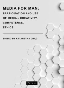 Okładka: Media for Man. Participation and Use of Media – Creativity, Competence, Ethics