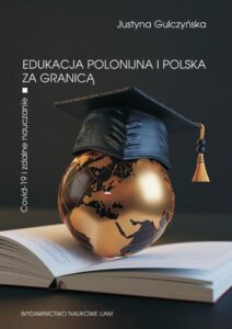 Okładka: Edukacja polonijna i polska za granicą. Covid-19 i zdalne nauczanie