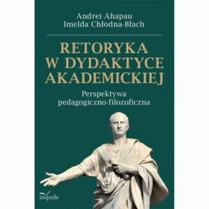 Okładka: Retoryka w dydaktyce akademickiej