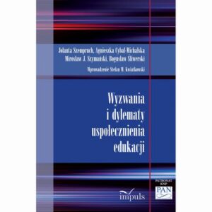 Okładka: Wyzwania i dylematy uspołecznienia edukacji