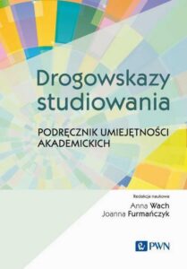 Okładka: Drogowskazy studiowania Podręcznik umiejętności akademickich
