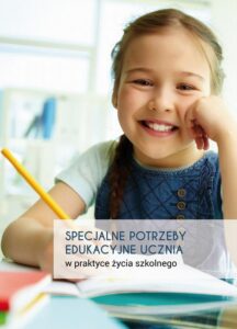 Okładka: Specjalne potrzeby edukacyjne ucznia w praktyce życia szkolnego. dla studentów kierunków nieelektrycznych inżynirskich