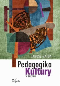 Okładka: Pedagogika kultury w zarysie