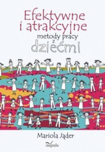 Okładka: Efektywne i atrakcyjne metody pracy z dziećmi