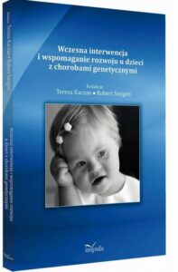 Okładka: Wczesna interwencja i wspomaganie rozwoju u dzieci z chorobami genetycznymi
