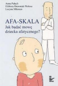 Okładka: AFA-SKALA Jak badać mowę dziecka afatycznego?