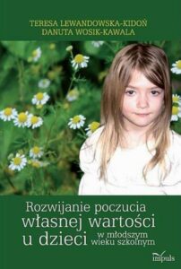 Okładka: Rozwijanie poczucia własnej wartości u dzieci w młodszym wieku szkolnym