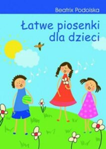 Okładka: Łatwe piosenki dla dzieci.. + płyta CD