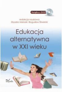 Okładka: Edukacja alternatywna w XXI wieku