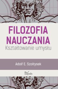 Okładka: Filozofia nauczania. Kształtowanie umysłu