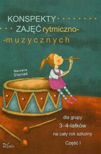 Okładka: Konspekty zajęć rytmiczno-muzycznych dla grupy 3-4-latków na cały rok szkolny