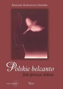 Okładka: Polskie belcanto. Jak śpiewać dobrze