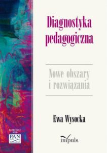 Okładka: Diagnostyka pedagogiczna. Nowe obszary i rozwiązania metodologiczne