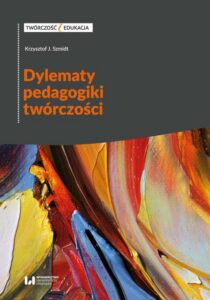 Okładka: Dylematy pedagogiki twórczości