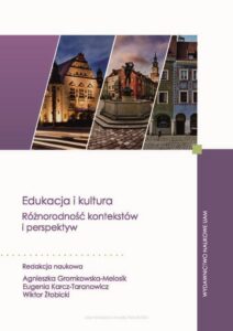 Okładka: Edukacja i kultura. Różnorodność kontekstów i perspektyw