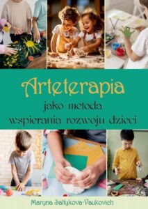 Okładka: Arteterapia jako metoda wspierania rozwoju dziecka