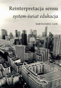 Okładka: Reinterpretacja sensu. System-świat edukacja