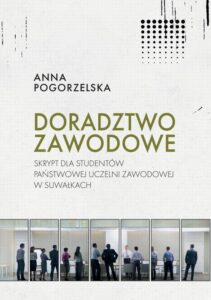 Okładka: Doradztwo zawodowe. Skrypt dla studentów Państwowej Uczelni Zawodowej w Suwałkach