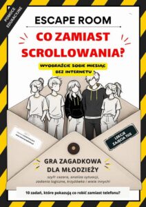 Okładka: Escape room. Co zamiast scrollowania? Gra zagadkowa dla młodzieży o odkrywaniu aktywności bez telefonu
