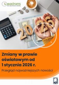 Okładka: Zmiany w prawie oświatowym od 1 stycznia 2026 r.