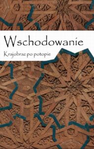 Okładka: Wschodowanie. Krajobraz po potopie