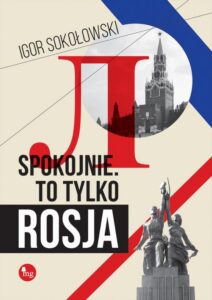 Okładka: Spokojnie To tylko Rosja