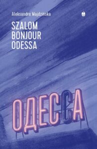 Okładka: Szalom bonjour Odessa
