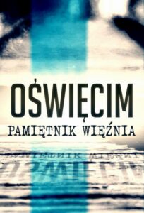 Okładka: Oświęcim. Pamiętnik więźnia
