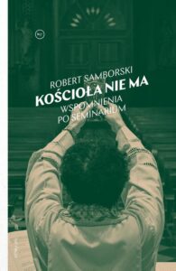 Okładka: Kościoła nie ma. Wspomnienia po seminarium
