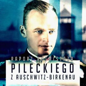 Okładka: Raport Witolda Pileckiego z Auschwitz