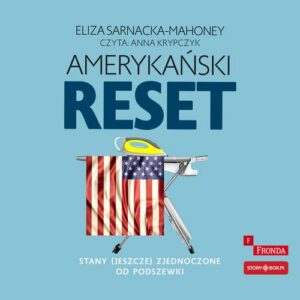 Okładka: Amerykański reset. Stany (jeszcze) Zjednoczone od podszewki