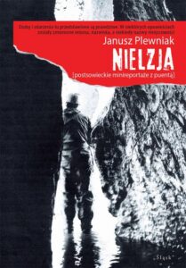 Okładka: Nielzja. Postsowieckie minireportaże z puentą]