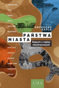 Okładka: Państwa-miasta. Raport z rajów nieutraconych