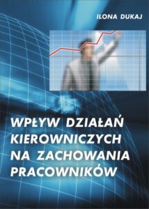 Okładka: Wpływ działań kierowniczych na zachowania pracowników