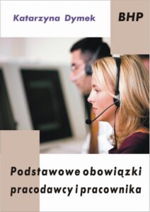 Okładka: Podstawowe obowiązki pracodawcy i pracownika