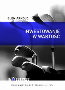 Okładka: Inwestowanie w wartość. Jak zostać skutecznym inwestorem