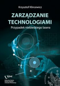 Okładka: Zarządzanie technologiami. Przypadek niebieskiego lasera